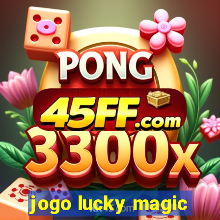 jogo lucky magic